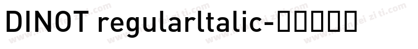 DINOT regularltalic字体转换